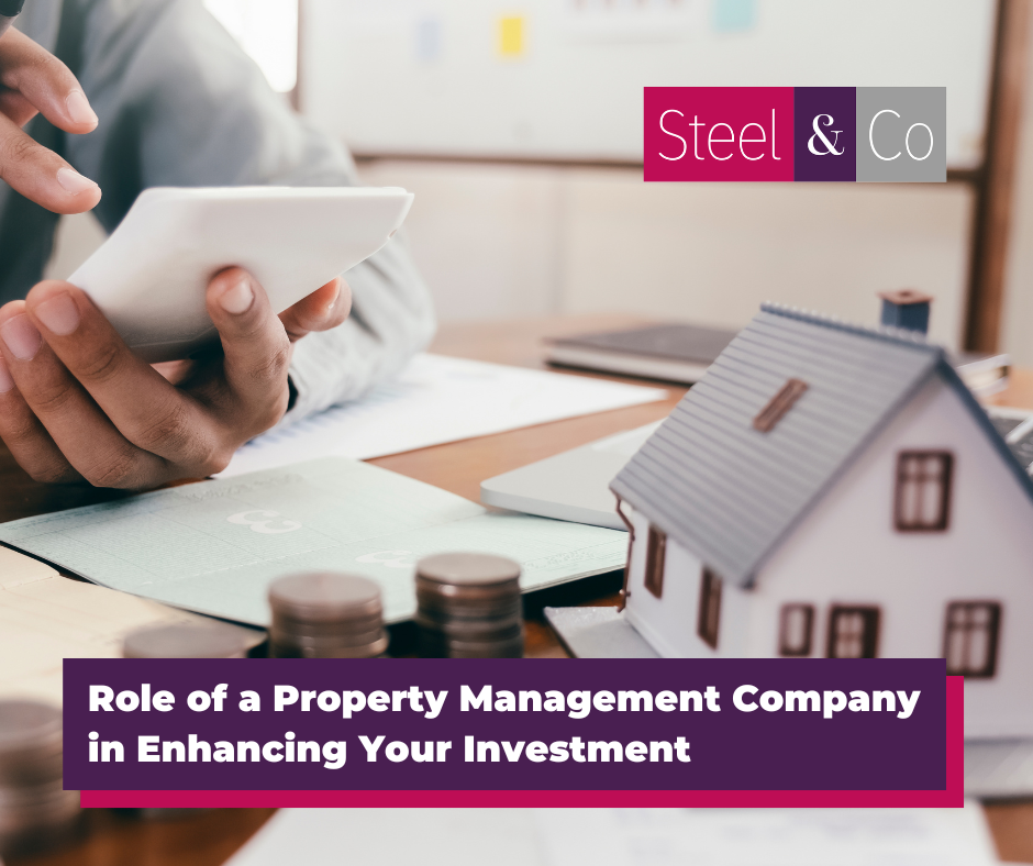 Role of a Property Management Company in Enhancing Your Investment