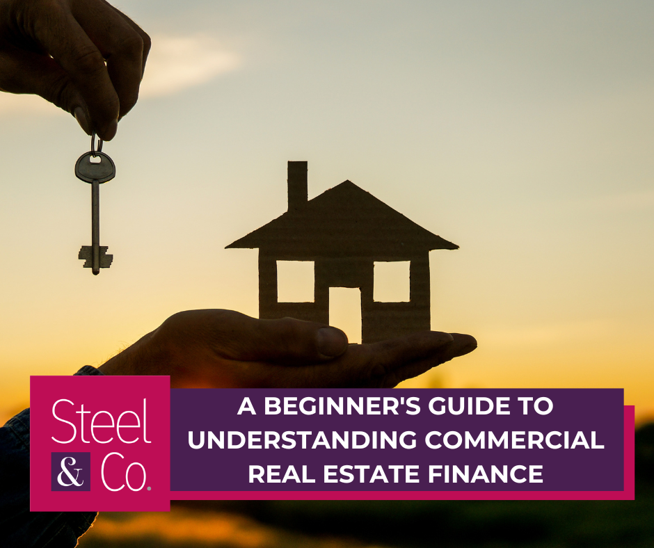 A Beginner's Guide to Understanding Commercial Real Estate Finance