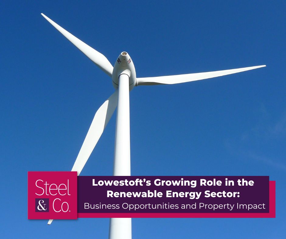 Lowestoft’s Growing Role in the Renewable Energy Sector: Business Opportunities and Property Impact